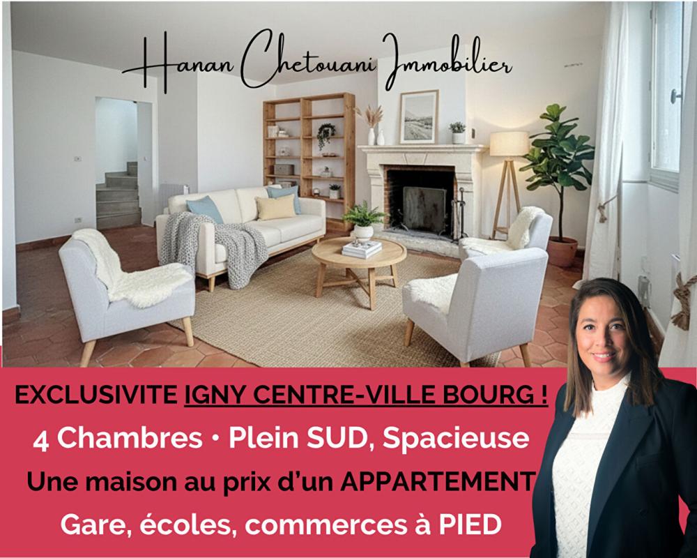 IGNY BOURG 130 M2, 4 CHAMBRES ET TOUT À PIED !